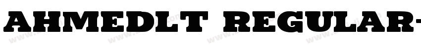 AhmedLT Regular字体转换
